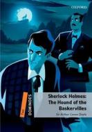 Dominoes: Level 2: Sherlock Holmes: The Hound Of The Baskervilles di Sir Arthur Conan Doyle edito da Oxford University Press