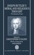Joseph Butlers Moral & Religio di Christopher Cunliffe edito da OXFORD UNIV PR