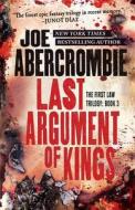 Last Argument of Kings di Joe Abercrombie edito da ORBIT