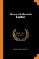 Theory Of Differential Equation di ANDREW RUSSEL FORSYTH edito da Franklin Classics