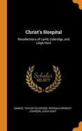 Christ's Hospital di Samuel Taylor Coleridge, Reginald Brimley Johnson, Leigh Hunt edito da Franklin Classics
