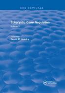 Eukaryotic Gene Regulation di Gerald M. Kolodny edito da Taylor & Francis Ltd