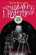 The Mistaken Masterpiece di Michael D. Beil edito da Alfred A. Knopf Books for Young Readers