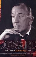 Coward Plays: 5: Relative Values; Look After Lulu; Waiting in the Wings; Suite in Three Keys di Noel Coward, Noal Coward, Coward edito da BLOOMSBURY 3PL