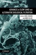 Advances in Slow Sand   Alternative Biol di Graham, Collins edito da John Wiley & Sons