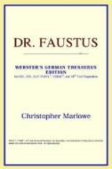 Dr. Faustus (webster's German Thesaurus Edition) di Icon Reference edito da Icon Health