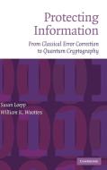 Protecting Information di Susan Loepp edito da Cambridge University Press