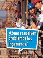 Science and Engineering Spanish Leveled Readers: Leveled Reader, on Level Grade 2 Book 072: ¿cómo Resuelven Problemas Lo edito da HOUGHTON MIFFLIN