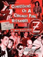 Confessions of a Chicago Punk Bystander di Marie Kanger-Born edito da Lulu.com