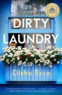 Dirty Laundry di Disha Bose edito da BALLANTINE BOOKS
