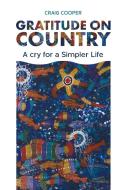 Gratitude on Country di Craig Cooper edito da Green Hill Publishing