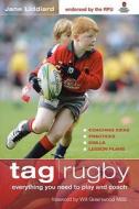 Tag Rugby di Jane Liddiard edito da Bloomsbury Publishing Plc