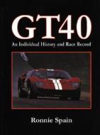 Gt40 di R. Spain edito da Motorbooks International