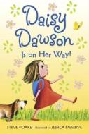 Daisy Dawson Is on Her Way! di Steve Voake edito da Candlewick Press (MA)