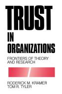 Trust in Organizations di Roderick M Kramer edito da SAGE Publications, Inc