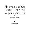 History of the Lost State of Franklin di Angela Williams edito da Clearfield