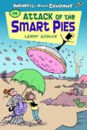 Kokopelli & Company in Attack of the Smart Pies di Larry Gonick edito da CRICKET BOOKS