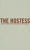 The Hostess di Tracy McNulty edito da University of Minnesota Press