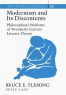 Modernism and Its Discontents di Bruce E. Fleming edito da Lang, Peter