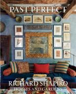 Past Perfect di Richard Shapiro, Mayer Rus edito da Rizzoli International Publications