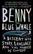 Benny The Blue Whale di Andy Stanton edito da Oneworld Publications