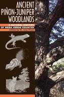 Ancient Pi¿on-Juniper Woodlands di Lisa M. Floyd edito da University Press of Colorado