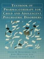 Pocket Guide For The Textbook Of Pharmacotherapy For Child And Adolescent psychiatric disorders di David Rosenberg edito da Routledge