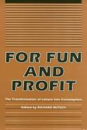 For Fun and Profit di Richard Butsch edito da Temple University Press,U.S.