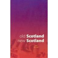 Old Scotland, New Scotland di Jeff Fallow edito da LUATH PR LTD