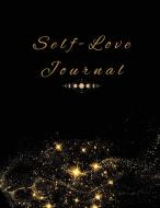 Self-Love Journal edito da LIGHTNING SOURCE INC