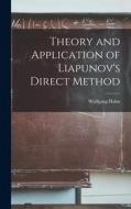 Theory and Application of Liapunov's Direct Method di Wolfgang Hahn edito da LIGHTNING SOURCE INC