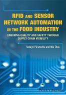 RFID and Sensor Network Automation in the Food Industry di Selwyn Piramuthu edito da Wiley-Blackwell