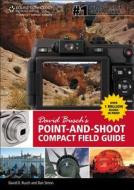 David Busch's Point-and-Shoot Compact Field Guide di David Busch edito da Cengage Learning, Inc