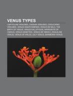 Venus Types: Venus Genetrix, Venus Kallipygos, Esquiline Venus, Venus Of Arles, Townley Venus di Source Wikipedia edito da Books Llc