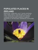 Populated Places In Zeeland: Middelburg, di Source Wikipedia edito da Books LLC, Wiki Series