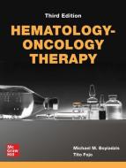 Hematology-Oncology Therapy, 3rd Edition di Michael M. Boyiadzis, Tito Fojo, David R. Kohler edito da MCGRAW HILL EDUCATION & MEDIC