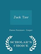 Jack Tier - Scholar's Choice Edition di James Fenimore Cooper edito da Scholar's Choice