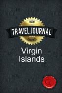 Travel Journal Virgin Islands di Good Journal edito da Lulu.com