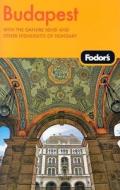 Fodor\'s Budapest di Fodor Travel Publications edito da Ebury Press