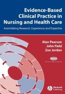 Evidence Based Clinical Practice Nursing di Pearson edito da John Wiley & Sons