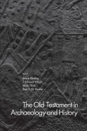 The Old Testament in Archaeology and History edito da Baylor University Press