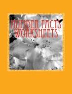 Number Facts Worksheets: Volume 2 di Bill S. Lee edito da Createspace