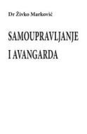 Samoupravljanje I Avangarda di Zivko Markovic, Dr Zivko Markovic edito da Createspace