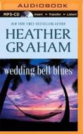 Wedding Bell Blues di Heather Graham edito da Audible Studios on Brilliance