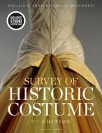 Survey Of Historic Costume di Phyllis G Tortora edito da Bloomsbury Publishing Plc