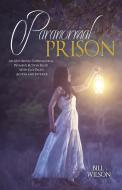 Paranormal Prison di Bill Wilson edito da BILL WILSON