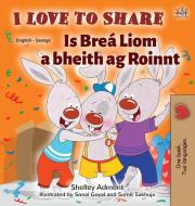 I Love to Share (English Irish Bilingual children's book) di Shelley Admont, Kidkiddos Books edito da KidKiddos Books Ltd.