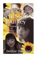 Jenessa's Journey di Debbie Sherman edito da Publishamerica