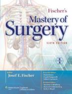 Fischer's Mastery Of Surgery (2 Volume Set) di Fischer edito da Lippincott Williams And Wilkins