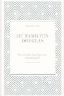 Die Hamilton-Douglas di Michael Pick edito da INDEPENDENTLY PUBLISHED